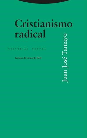 CRISTIANISMO RADICAL | 9788413642185 | TAMAYO, JUAN JOSÉ