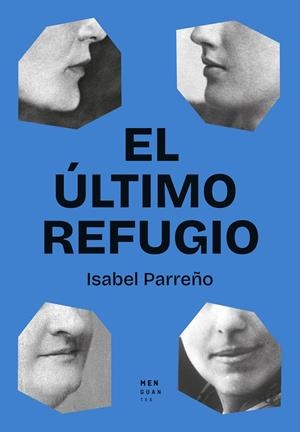 EL ÚLTIMO REFUGIO | 9788412827750 | PARREÑO, ISABEL