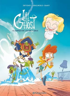 LILI GHOST Nº 01 | 9788411619141 | DEVENEY 84372, JC / SPAGNOLO, SÉBASTIEN / DANY, DAVID