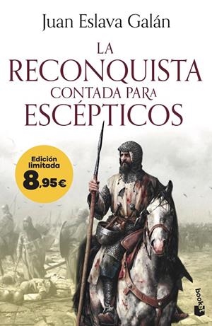 LA RECONQUISTA CONTADA PARA ESCÈPTICOS | 9788408303374 | ESLAVA GALÁN, JUAN