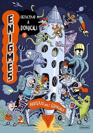 ENIGMES. DETECTIUS A DOMICILI 9. MISTERIS MOLT ESPACIALS | 9788412981414 | MARTIN, PAUL / MASSA, BAPTISTE