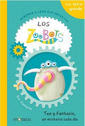 APRENDE A LEER SIN PRISA CON LOS ZOOBOTS | 9788412933512 | CLEMENTE, EVA