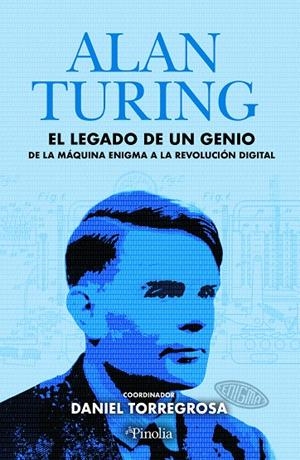 ALAN TURING: EL LEGADO DE UN GENIO | 9791387556266 | TORREGROSA, DANIEL