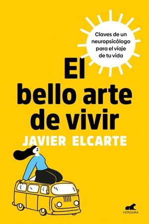 EL BELLO ARTE DE VIVIR | 9788410467125 | ELCARTE (@JAVIERELCARTE), JAVIER