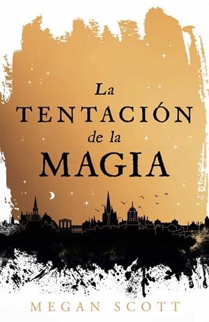 LA TENTACIÓN DE LA MAGIA | 9788410163560 | SCOTT, MEGAN