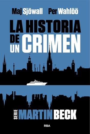 LA HISTORIA DE UN CRIMEN 1 | 9788411326599 | WAHLOO, PER / SJOWALL, MAJ