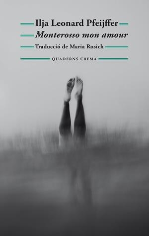 MONTEROSSO MON AMOUR | 9788477277040 | PFEIJFFER, ILJA LEONARD