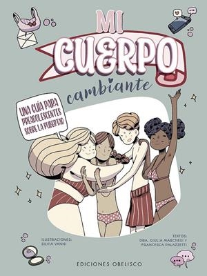 MI CUERPO CAMBIANTE | 9788411722537 | MARCHESI, GIULIA / PALAZZETI, FRANCESCA