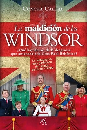 LA MALDICIÓN DE LOS WINDSOR | 9788410354463 | CONCHA CALLEJA