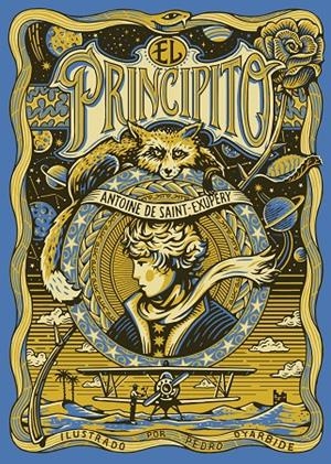 EL PRINCIPITO | 9788410378810 | SAINT-EXUPÉRY, ANTOINE DE / OYARBIDE, PEDRO