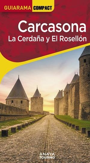 CARCASONA. LA CERDAÑA Y EL ROSELLÓN | 9788491588771 | SÁNCHEZ RUIZ, FRANCISCO / PUY FUENTES, EDGAR DE