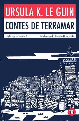 CONTES DE TERRAMAR (EDICIÓ INDÒMITA) | 9788419206046 | K. LE GUIN, URSULA