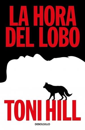 LA HORA DEL LOBO (TRILOGÍA DEL VERDUGO 2) | 9788466379373 | HILL, TONI