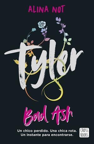 TYLER. PIEZAS ROTAS | 9788408301202 | NOT, ALINA