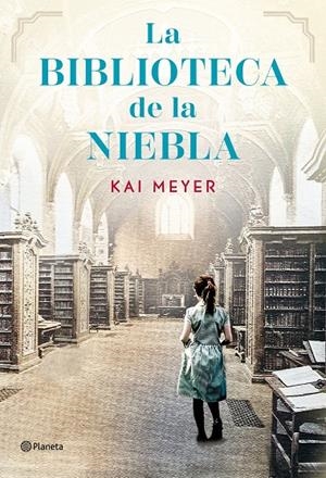 LA BIBLIOTECA DE LA NIEBLA | 9788408304968 | KAI MEYER