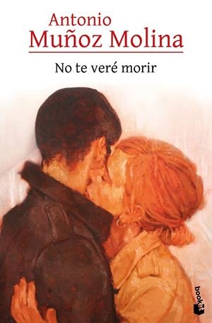 NO TE VERÈ MORIR | 9788432248528 | MUÑOZ MOLINA, ANTONIO