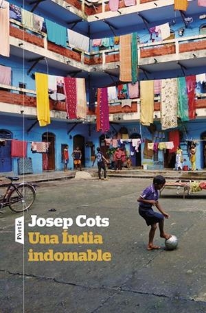 UNA ÍNDIA INDOMABLE | 9788498095975 | COTS, JOSEP