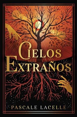 CIELOS EXTRAÑOS | 9788410163140 | LACELLE, PASCALE