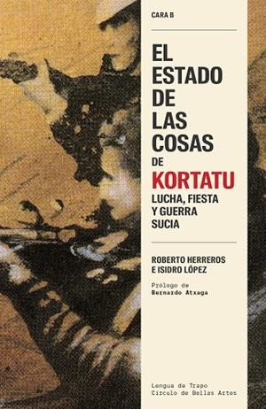 EL ESTADO DE LAS COSAS DE KORTATU | 9788483813010 | HERREROS, ROBERTO / LÓPEZ, ISIDRO