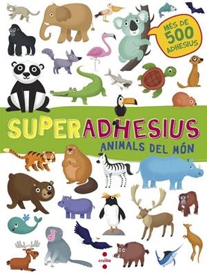 SUPERADHESIUS. ANIMALS DEL MÓN | 9788466143202 | LIBRI, DE AGOSTINI