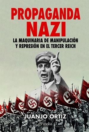 PROPAGANDA NAZI | 9791387556488 | JUANJO ORTIZ