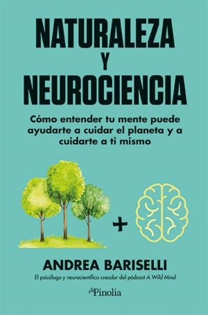 NEUROCIENCIA Y NATURALEZA | 9791387556471 | ANDREA BARISELLI
