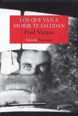 QUE VAN A MORIR TE SALUDAN NT-8 | 9788478445943 | VARGAS, FRED