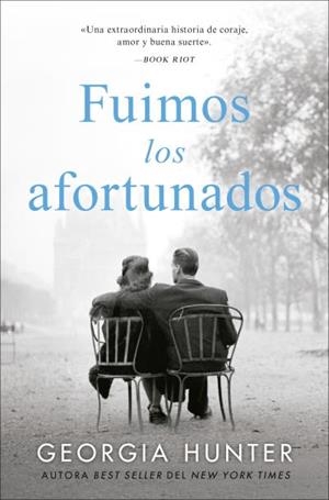 FUIMOS LOS AFORTUNADOS | 9788419130600 | HUNTER, GEORGIA