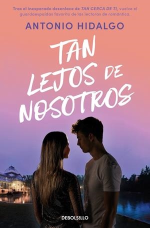 TAN LEJOS DE NOSOTROS (CERCA DE TI 2) | 9788466379380 | HIDALGO, ANTONIO