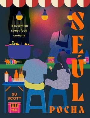 SEÚL. POCHA | 9788410340800 | SCOTT, SU