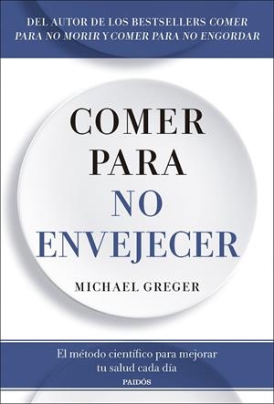 COMER PARA NO ENVEJECER | 9788449344053 | GREGER, MICHAEL