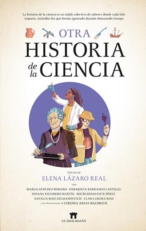OTRA HISTORIA DE LA CIENCIA | 9788419414823 | LÁZARO REAL, ELENA