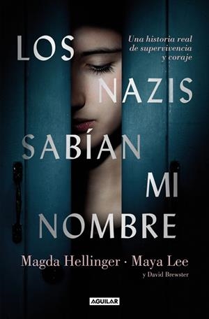 LOS NAZIS SABIAN MI NOMBRE | 9788403525382 | LEE, MAYA/HELLLINGER, MAGDA/BREWSTE