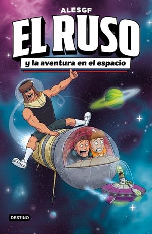 EL RUSO 2. EL RUSO Y LA AVENTURA EN EL ESPACIO | 9788408306160 | ALESGF