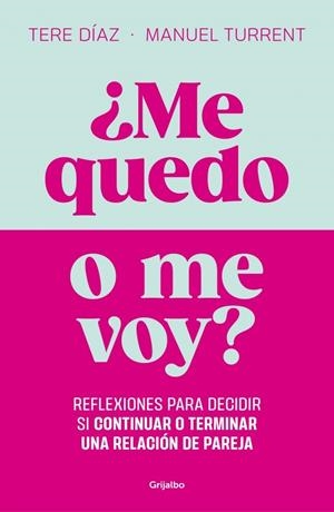 ¿ME QUEDO O ME VOY? | 9788425371103 | DÍAZ SENDRA, TERE / TURRENT, MANUEL