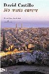 NO MIRIS ENRERE, PREMI SANT JORDI 2001 | 9788484373865 | CASTILLO, DAVID