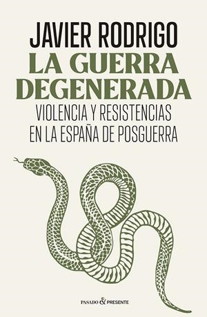 LA GUERRA DEGENERADA | 9788412899566 | RODRIGO SÁNCHEZ, JAVIER