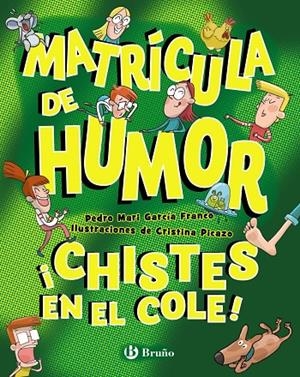MATRÍCULA DE HUMOR. ¡CHISTES EN EL COLE! | 9788469645314 | GARCÍA FRANCO, PEDRO MARÍA