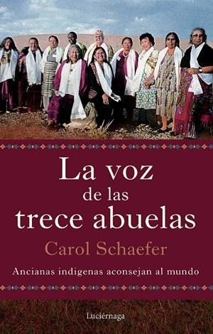 LA VOZ DE LAS TRECE ABUELAS | 9791387667290 | SCHAEFER, CAROL