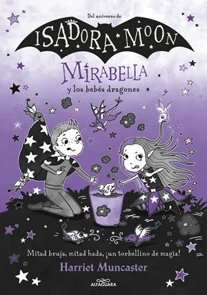 MIRABELLA 12 - MIRABELLA Y LOS BEBÉS DRAGONES | 9788410489288 | MUNCASTER, HARRIET