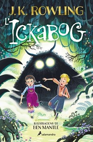 L'ICKABOG (EDICIÓ AMB IL·LUSTRACIONS DE BEN MANTLE) | 9788419868640 | ROWLING, J.K.