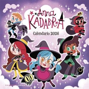 CALENDARIO ANNA KADABRA 2026 | 9788448044855 | MAÑAS, PEDRO / SIERRA LISTÓN, DAVID