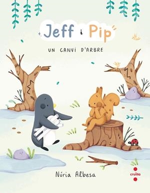 JEFF I PIP 2: UN CANVI D'ARBRE | 9788466158275 | ALBESA VALDÉS, NÚRIA