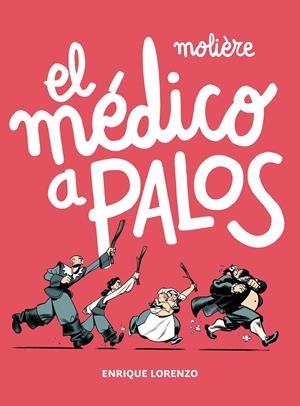 EL MÉDICO A PALOS | 9788411829311 | MOLIÈRE,