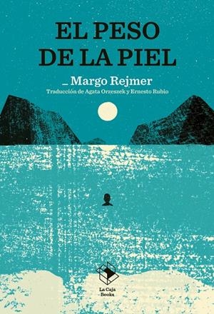 EL PESO DE LA PIEL | 9791387713034 | MARGO REJMER