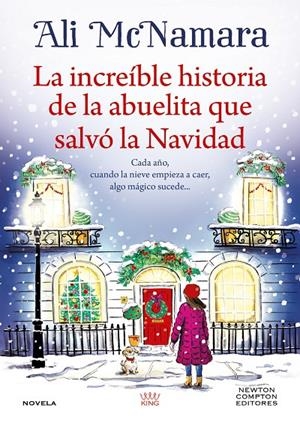 LA INCREÍBLE HISTORIA DE LA ABUELITA QUE SALVÓ LA NAVIDAD | 9791387575373 | MCNAMARA, ALI