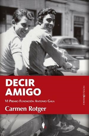 DECIR AMIGO | 9788410356948 | CARMEN ROTGER