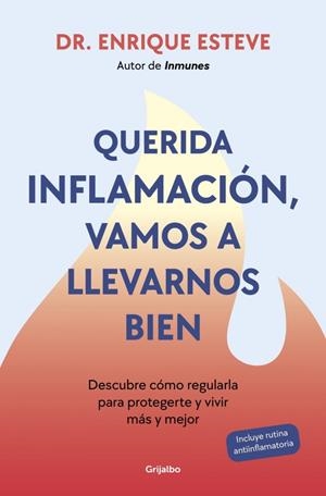 QUERIDA INFLAMACIÓN, VAMOS A LLEVARNOS BIEN | 9788425368424 | ESTEVE, DR. ENRIQUE