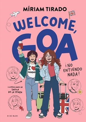 ME LLAMO GOA 8 - WELCOME, GOA | 9791387695170 | TIRADO, MÍRIAM