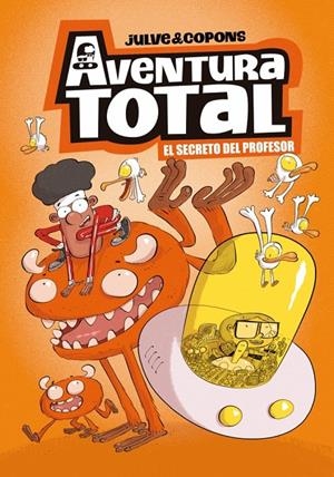 AVENTURA TOTAL 1 - EL SECRETO DEL PROFESOR | 9788448871963 | JULVE, ÒSCAR / COPONS, JAUME